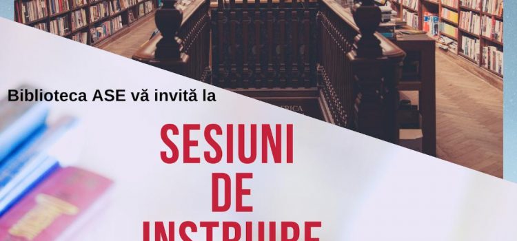 Sesiuni de instruire destinate studenților de la programele de studii Master